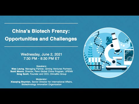 China’s Biotech Frenzy: Opportunities and Challenges, 6.2.21