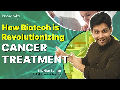 How Biotech Is Revolutionizing Cancer Treatment?